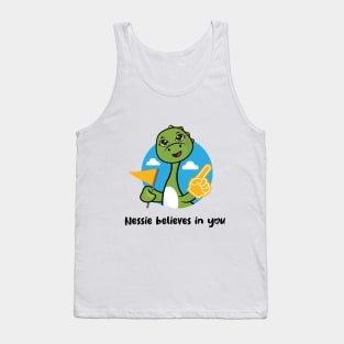 Nessie believes in you (on light colors) Tank Top